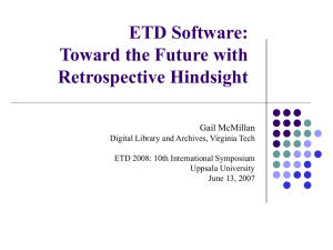 ETD Software: Toward the Future with Retrospective Hindsight Gail McMillan