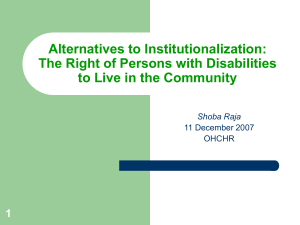 Alternatives to Institutionalization: The Right of Persons with Disabilities 1