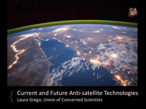 Current and Future Anti-satellite Technologies Laura Grego, Union of Concerned Scientists
