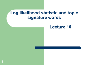 Log likelihood statistic and topic signature words Lecture 10 1