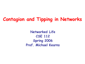 Contagion and Tipping in Networks Networked Life CSE 112 Spring 2006