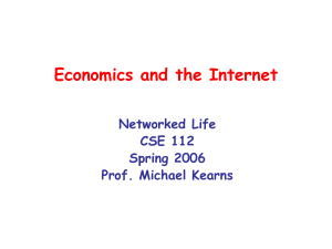 Economics and the Internet Networked Life CSE 112 Spring 2006