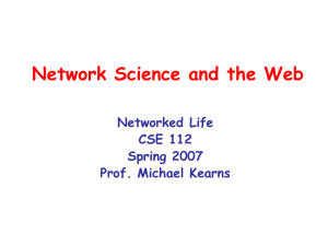 Network Science and the Web Networked Life CSE 112 Spring 2007