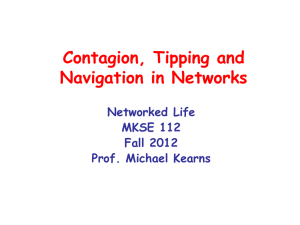 Contagion, Tipping and Navigation in Networks Networked Life MKSE 112