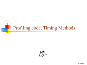 Profiling code, Timing Methods 26-Jul-16