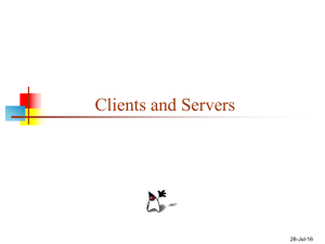 Clients and Servers 26-Jul-16