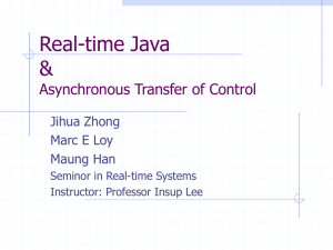 Real-time Java &amp; Asynchronous Transfer of Control Jihua Zhong