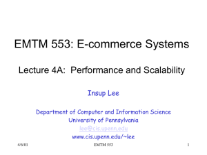 EMTM 553: E-commerce Systems Lecture 4A:  Performance and Scalability Insup Lee