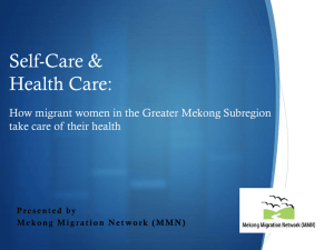 S Self-Care &amp; Health Care: How migrant women in the Greater Mekong Subregion