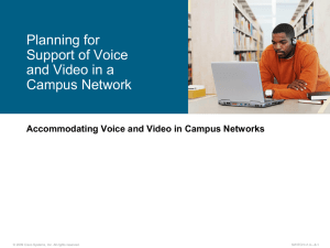 Planning for Support of Voice and Video in a Campus Network