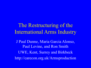 The Restructuring of the International Arms Industry
