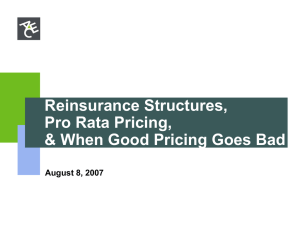 Reinsurance Structures, Pro Rata Pricing, &amp; When Good Pricing Goes Bad