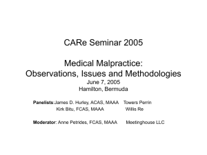CARe Seminar 2005 Medical Malpractice: Observations, Issues and Methodologies June 7, 2005