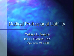 Medical Professional Liability Melissa L. Greiner PHICO Group, Inc. September 19, 2000