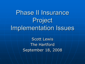 Phase II Insurance Project Implementation Issues Scott Lewis