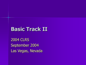 Basic Track II 2004 CLRS September 2004 Las Vegas, Nevada