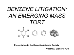 BENZENE LITIGATION: AN EMERGING MASS TORT Presentation to the Casualty Actuarial Society