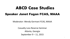 ABCD Case Studies Speaker Janet Fagan FCAS, MAAA