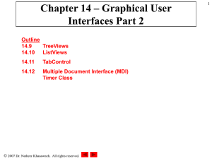 Chapter 14 – Graphical User Interfaces Part 2 Outline 14.9