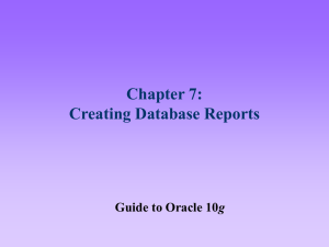 Chapter 7: Creating Database Reports g