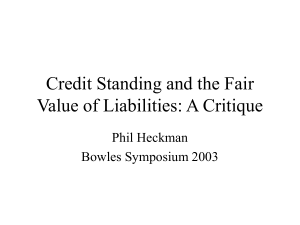 Credit Standing and the Fair Value of Liabilities: A Critique Phil Heckman