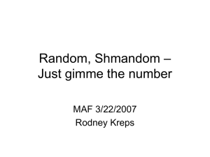 – Random, Shmandom Just gimme the number MAF 3/22/2007