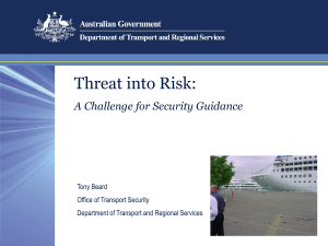 Threat into Risk: A Challenge for Security Guidance Tony Beard