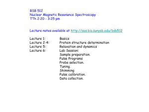 BSB 512 Nuclear Magnetic Resonance Spectroscopy TTh 2:20 - 3:25 pm