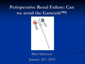 Perioperative Renal Failure: Can we avoid the Gamcath ? 