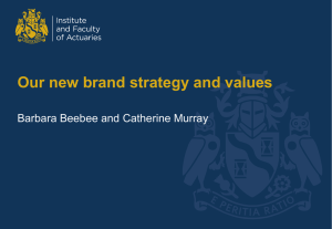 Our new brand strategy and values Barbara Beebee and Catherine Murray