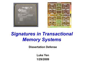 Signatures in Transactional Memory Systems Dissertation Defense Luke Yen