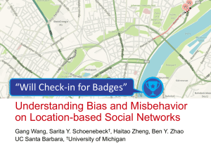 Understanding Bias and Misbehavior on Location-based Social Networks “Will Check-in for Badges”