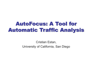 AutoFocus: A Tool for Automatic Traffic Analysis Cristian Estan,