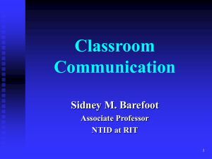 Classroom Communication Sidney M. Barefoot Associate Professor