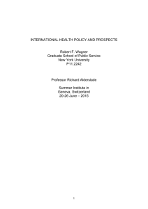 INTERNATIONAL HEALTH POLICY AND PROSPECTS Robert F. Wagner