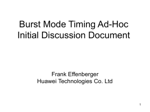 Burst Mode Timing Ad-Hoc Initial Discussion Document Frank Effenberger Huawei Technologies Co. Ltd