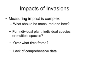 Impacts of Invasions • Measuring impact is complex