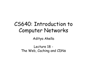 CS640: Introduction to Computer Networks Aditya Akella Lecture 18 -