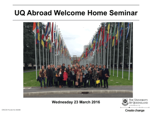 UQ Abroad Welcome Home Seminar Wednesday 23 March 2016