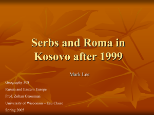 Serbs and Roma in Kosovo after 1999 Mark Lee