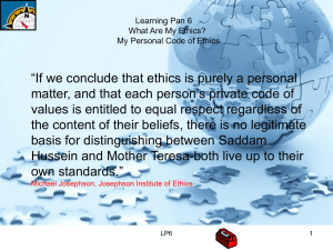 “If we conclude that ethics is purely a personal