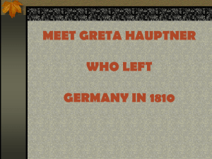 MEET GRETA HAUPTNER WHO LEFT GERMANY IN 1810