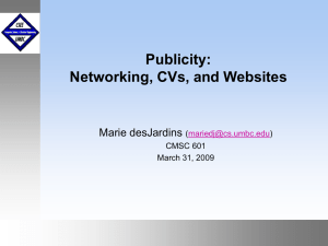 Publicity: Networking, CVs, and Websites Marie desJardins (