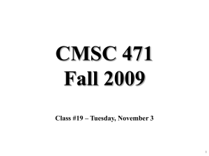 CMSC 471 Fall 2009 Class #19 – Tuesday, November 3 1