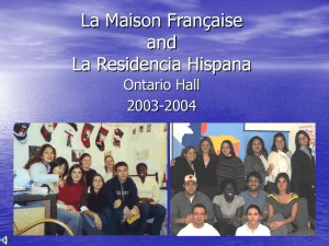 La Maison Française and La Residencia Hispana Ontario Hall