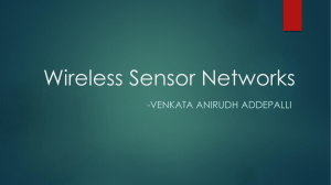 Wireless Sensor Networks -VENKATA ANIRUDH ADDEPALLI