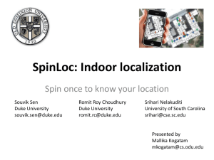 SpinLoc: Indoor localization Spin once to know your location