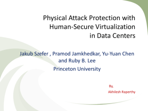 Physical Attack Protection with Human-Secure Virtualization in Data Centers