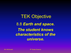 TEK Objective Earth and space. The student knows characteristics of the