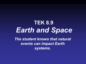 Earth and Space TEK 8.9 The student knows that natural